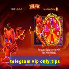 telegram vip only tips